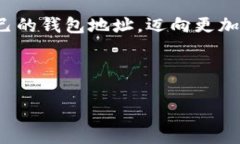 是的，钱包地址可以被视为比特币世界中的ID。每